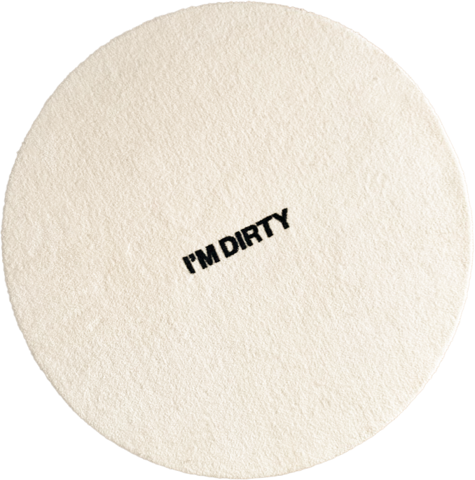 I'M DIRTY Carpet